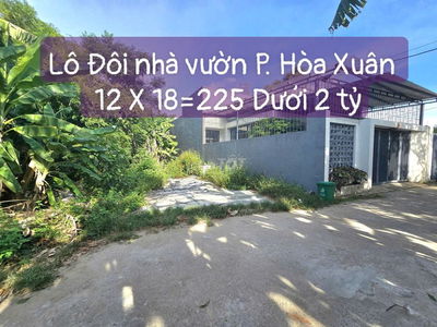 🦚LÔ ĐÔI 225m🦚 thích hợp xây Nhà vườn, biệt thự Phường Hoà Xuân