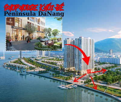 CHỈ 10 CĂN SHOPHOUSE KHỐI ĐẾ PHỤC VỤ 941 CĂN HỘ PENINSULA ĐỘC QUYỀN SINH LỜI VĨNH VIỄN!