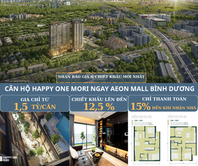 CĂN HỘ HAPPY ONE MORI - CẠNH SÂN GOLF TỪ 1,5 tỷ/căn, CHIẾT KHẤU ĐẾN 12.5% - CHỈ TT 15% ĐẾN NHẬN NHÀ