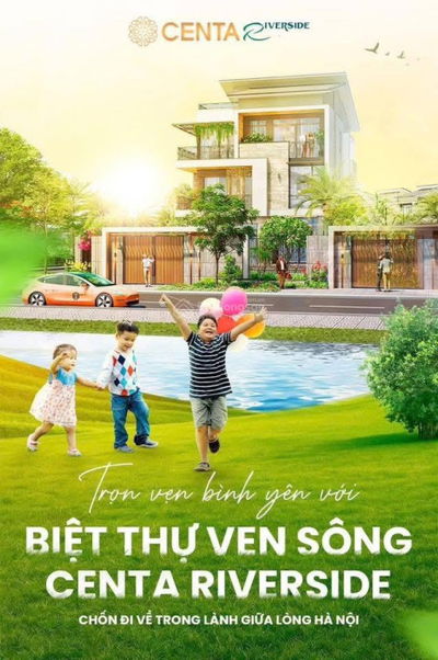 Siêu Hot Biệt Thự Centa Riverside Cánh Hà Nội-12km Chỉ Hơn 4 Tỷ Hỗ Trợ 18 Tháng 0% Lãi Suất!