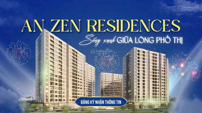 Chỉ từ 500tr sở hữu ngay căn hộ chuẩn Nhật dự án An Zen Residences, dự án đáng xuống tiền nhất 2025