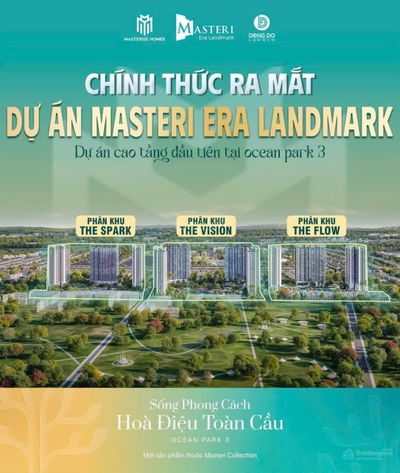 THÔNG TIN DỰ ÁN MASTERI ERA LANDMARK - VINHOMES OCEAN PARK 3 ĐƠN GIÁ ĐẦU TƯ CHỈ TỪ 58tr/m2