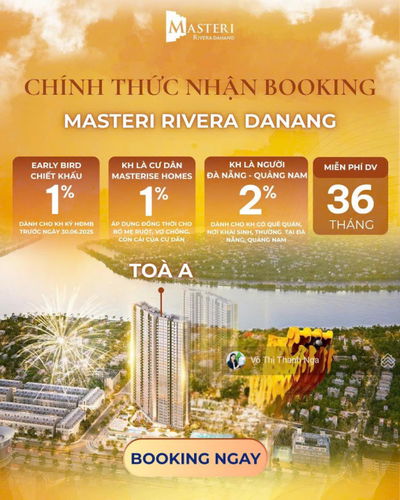 Chính thức nhận booking tòa A dự án Masteri Rivera bên sông Hàn, hỗ trợ vay đến 70%