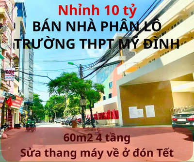 BÁN NHÀ PHÂN LÔ ĐƯỜNG MỸ ĐÌNH 60M2 4T - NHÀ ĐẸP Ở NGAY - NHỈNH 10 TỶ
