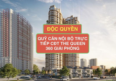 Độc Quyền Quỹ Căn Hộ Cao Cấp, The Queen 360 Giải Phóng Tháng 11/2025 Trực Tiếp Nội Bộ CĐT, Giá F0