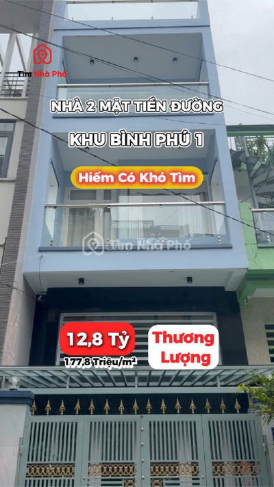 💎 SIÊU HIẾM! Nhà 2 Mặt Tiền Bình Phú – 4 Tầng Đẹp – Giá Chỉ 12,8 Tỷ
