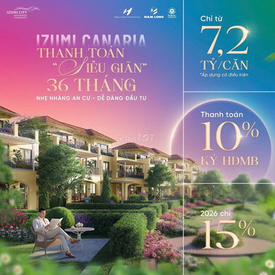 Hơn 7 tỷ… căn hộ TT hay nhà phố ven sông? Izumi Canaria – Có cả hai!