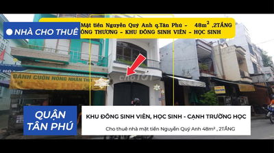 Cho thuê nhà mặt tiền Nguyễn Quý Anh 48m² , 2TẦNG - GẦN CĐ CÔNG THƯƠNG