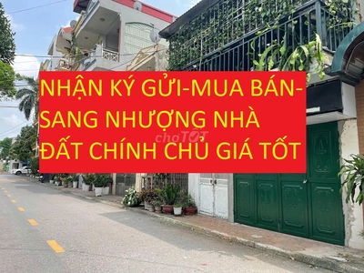 CHUYÊN KÝ GỬI MUA BÁN NHÀ ĐẤT CHÍNH CHỦ