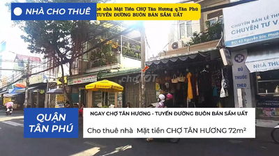 Cho thuê nhà  Mặt tiền CHỢ TÂN HƯƠNG 72m² - 18Triệu