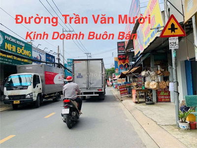 Nhà MT đường Trần Văn Mười . Dân cư đông . Tiện kinh danh buôn bán