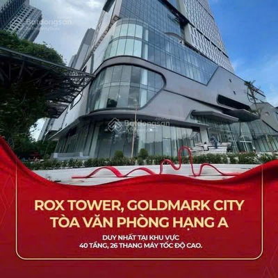 Mở bán đợt đầu sàn văn phòng hot nhất quận Bắc Từ Liêm, ROX Tower, mà giá chỉ từ 50 - 55 triệu/m2