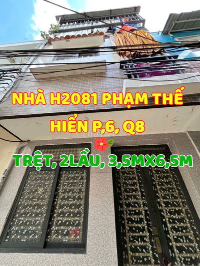 Bán gấp nhà 1trệt, 2 lầu, H2081 Phạm Thế Hiển P6, Q8. N3,5m x Dài 6m.