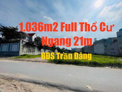 🔥GIẢM SỐC 4 Tỷ-ĐẤT MT ĐƯỜNG 40m-XTĐ👉Ngang 21m= 1.036m2 Thổ Cư