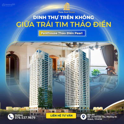 Penthouse luxury Thảo Điền Pearl, siêu phẩm có một không hai. LH ngay 0765 379 ***