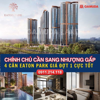 Chính chủ cần chuyển nhượng 4 căn hộ Eaton Park giá đợt 1 cực tốt