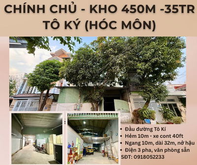 CHÍNH CHỦ CHO THUÊ KHO XƯỞNG - 450M - 35TR - TÔ KÍ HÓC MÔN