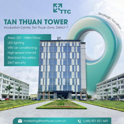 Tan Thuan Tower văn phòng công nghệ cao tại trung tâm Quận 7 (dự Kiến Quý 3/2025)
