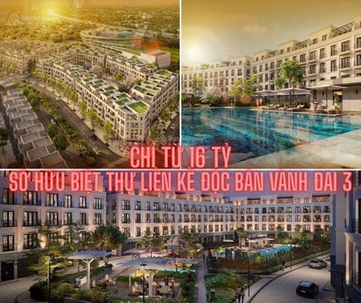 CHỈ VỚI 30 TỶ CƠ HỘI SỞ HỮU BIỆT THỰ LIỀN KỀ ĐẲNG CẤP TẠI TRÁI TIM THỦ ĐÔ, GIÁ TRỰC TIẾP CHỦ ĐẦU TƯ