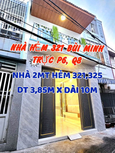 Nhà mới 2 MT Hẻm 321  Bùi Minh Trực, P6,Q8, 1 Trệt, 1 lầu, 3,85m x 10m
