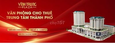 🏢 CHO THUÊ VĂN PHÒNG 102m² – TẦNG 10 VĨNH TRUNG PLAZA