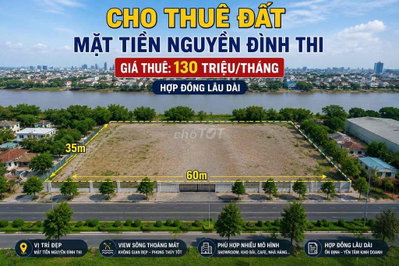 🔥 CHO THUÊ ĐẤT MẶT TIỀN NGUYỄN ĐÌNH THI – DIỆN TÍCH LỚN 🔥
