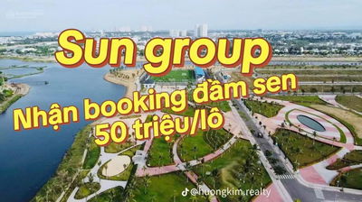 900 lô đất nền Đầm Sen Hòa Xuân - viên ngọc xanh bên sông của Sun Group tại Đà Nẵng