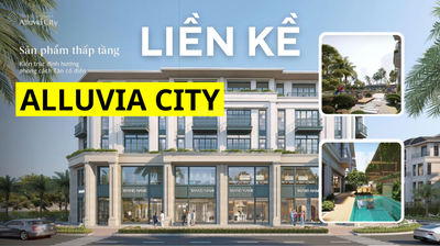 Độc quyền quỹ căn liền kề, biệt thự đầu tiên dự án Alluvia City - Khoáng nóng tự nhiên sát Hà Nội