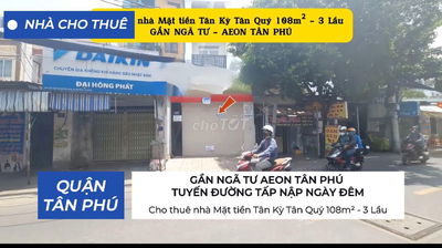 Cho thuê nhà Mặt tiền Tân Kỳ Tân Quý 108m² - 3 Lầu - GẦN NGÃ TƯ - AEON