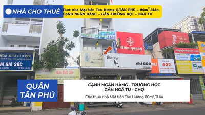 Cho thuê nhà Mặt tiền Tân Hương 80m²,3Lầu - CẠNH NGÂN HÀNG -TRƯỜNG HỌC