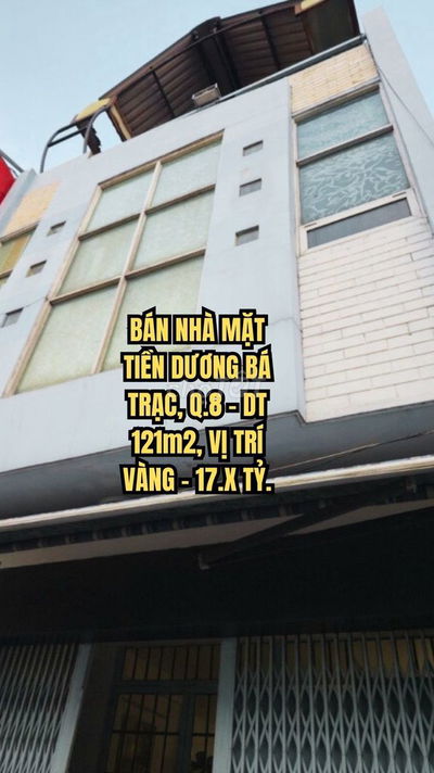 🏠 BÁN NHÀ MẶT TIỀN DƯƠNG BÁ TRẠC, Q.8 - DIỆN TÍCH LỚN, VỊ TRÍ VÀNG -