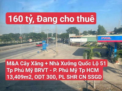 M&A Cây Xăng & Nhà Xưởng MT QL51 P. Phú Mỹ, BRVT (P. Phú Mỹ Tp. HCM)