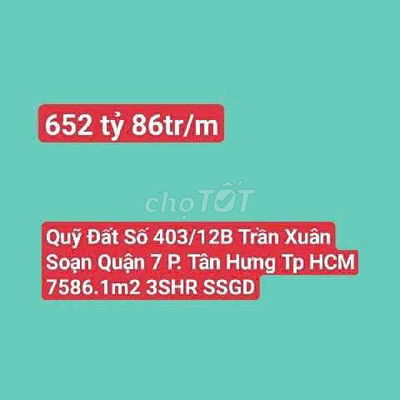 Quỹ Đất Số 403/12B Trần Xuân Soạn, Tân Hưng, Quận 7 (P. Tân Hưng HCM)