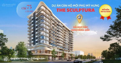 Dự án căn hộ hạng sang The Sculptura ở đường Hà Huy Tập mới nhất của CĐT Phú Mỹ Hưng,chỉ 75 căn